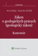 Zákon o geologických prácach (geologický zákon) - komentár