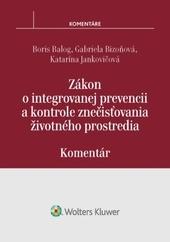 Zákon o integrovanej prevencii a kontrole znečisťovania životného prostredia - komentár