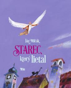 Starec, ktorý lietal