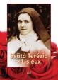 Svätá Terézia z Lisieux - Životopis, Myšlienky