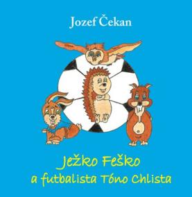 Ježko Feško a futbalista Tóna Chlista
