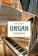 Organ v detailoch