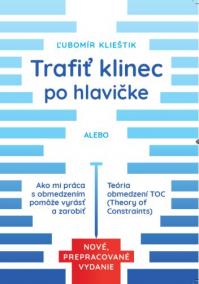 Trafiť klinec po hlavičke (Nové, prepracované vydanie)