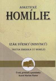 Izák Sýrsky (Ninivský) Tretia zbierka (17 homílií)