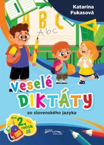 Veselé diktáty zo slovenského jazyka pre 2.ročník ZŠ