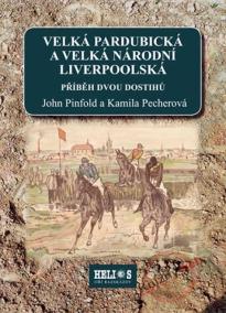 Velká pardubická a velká národní liverpoolská - Příběh dvou dostihů