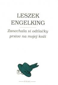 Zanechala si odtlačky prstov na mojej koži