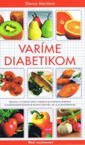 Varíme diabetikom - Malé majstrovstvá