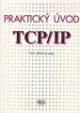 Praktický úvod do TCP/IP