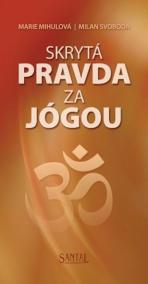 Skrytá pravda za jógou