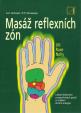 Masáž reflexních zón - Léčba tělěsných a psychických potíží a zvýšení životní energie