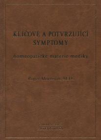 Klíčové a potvrzující symptomy homeopatické materie mediky