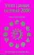 Velký lunární kalendář 2006 - (PB)