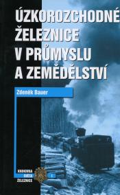 Úzkorozchodné železnice v průmyslu a zemědělství