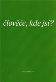 Člověče, kde jsi ?