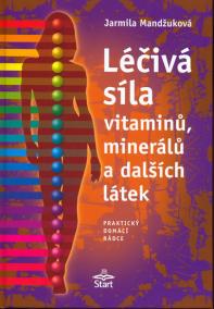 Léčivá síla vitaminů, minerálů...