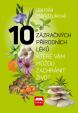 10 zázračných přírodních léků, které vám můžou zachránit život