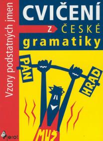 Cvičení z české gramatiky Vzory podstatných jmen