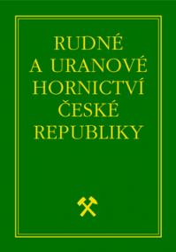 Rudné a uranové hornictví České republiky