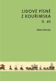 Lidové písně z Kouřimska II. díl