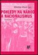 Pohledy na národ a nacionalismus