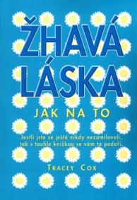 Žhavá láska-jak na to