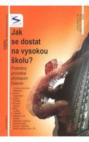 Jak se dostat na VŠ? - Podrobný průvodce přijímacím řízením