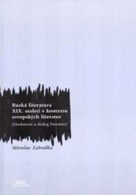 Ruská literatura XIX. století v kontextu evropských literatur