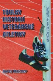 Toulky historií veteránské atletiky