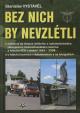 Bez nich by nevzlétli