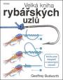Velká kniha rybářských uzlů