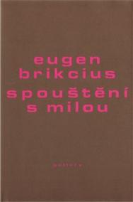 Spouštění s milou