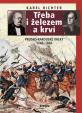Třeba i železem a krví (Prusko-rakouské války 1740-1866)
