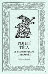 Pojetí těla ve staroseverské literatuře