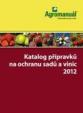 Katalog přípravků na ochranu sadů a vinic 2012 5.doplněné vydání