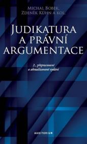 Judikatura a právní argumentace - Teoretické a praktické aspekty práce s judikaturou