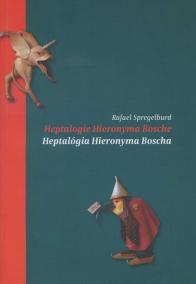 Heptalogie Hieronyma Bosche / Heptalógia Hieronyma Bosche