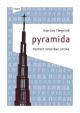 Pyramida - Portrét opuštěné utopie