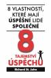 8 tajemství úspěchu - 8 vlastností, které mají úspěšní lidé společné