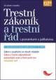 Trestní zákoník a trestní řád s poznámkami a judikaturou - 3. aktualizované vydání