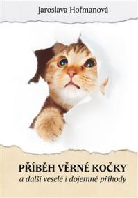 Příběh věrné kočky a další veselé i dojemné příběhy