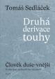 Druhá derivace touhy - Člověk duše-vnější