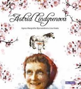 Astrid Lindgrenová - životní příběh