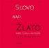 Slovo nad zlato