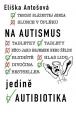 Na autismus jedině autibiotika