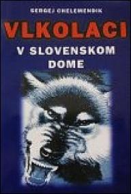 Vlkolaci v Slovenskom dome