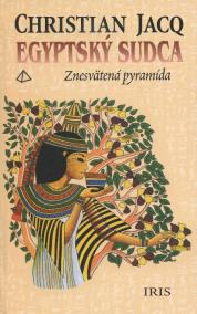 Egyptský sudca - znesvätená pyramída