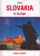 Little Slovakia in Europe/Slovensko v Európe-malé/