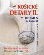 Košické detaily II. - Details in Košice