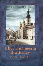 Ulice a námestia  Bratislavy - Podhradie